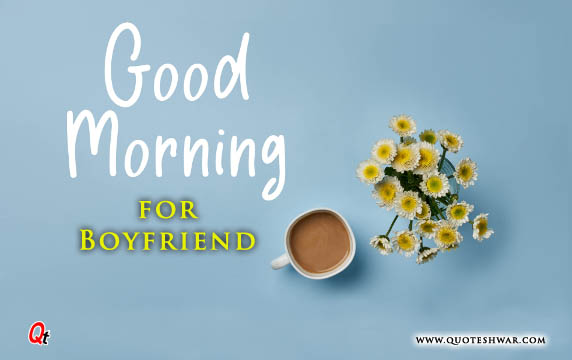 Read more about the article Good Morning Quotes for Boyfriend