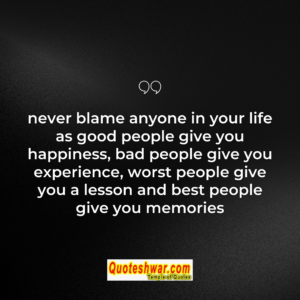 Read more about the article Never blame anyone in…