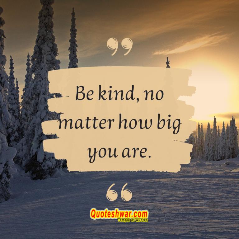 Read more about the article be kind, no matter….