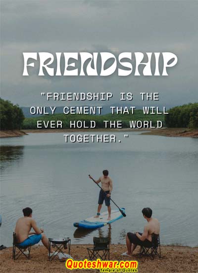 Friendship quotes only cement that will ever