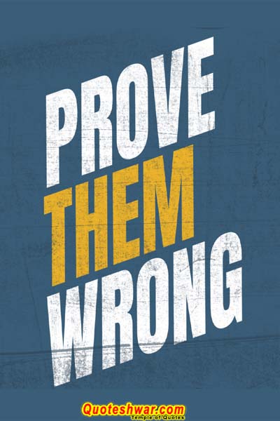 Motivational quotes for self prove them wrong