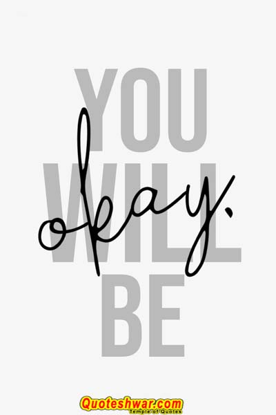 Motivational quotes for self you will be okay