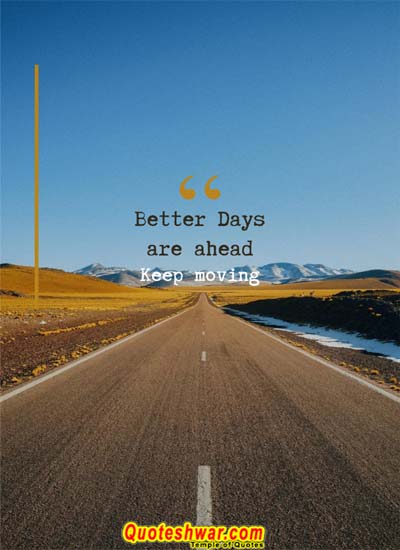 Motivational quotes for success better days are ahead
