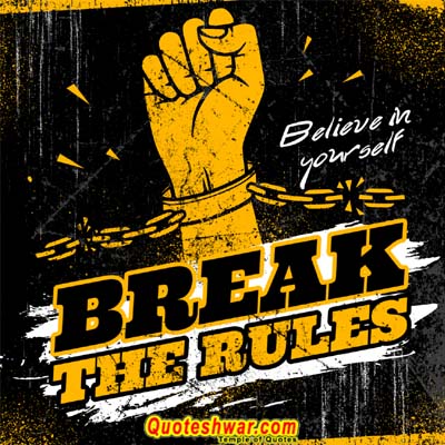 Motivational quotes for success break the rules