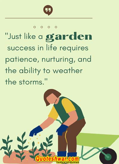 Motivational quotes for success just like a garden