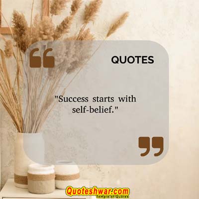Motivational quotes for success starts with self belief