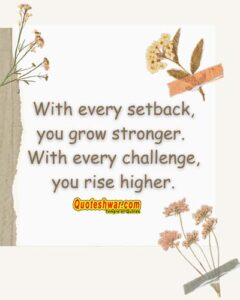 Read more about the article With every setback, you ….